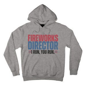 Funny 4th Of July Fireworks Director Independence Day Tall Hoodie