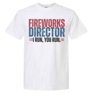 Funny 4th Of July Fireworks Director Independence Day Garment-Dyed Heavyweight T-Shirt