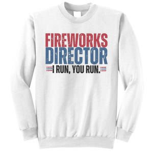 Funny 4th Of July Fireworks Director Independence Day Sweatshirt