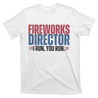 Funny 4th Of July Fireworks Director Independence Day T-Shirt