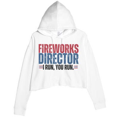 Funny 4th Of July Fireworks Director Independence Day Crop Fleece Hoodie