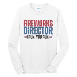 Funny 4th Of July Fireworks Director Independence Day Tall Long Sleeve T-Shirt