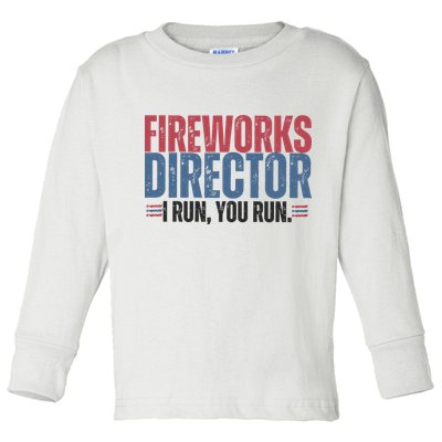 Funny 4th Of July Fireworks Director Independence Day Toddler Long Sleeve Shirt