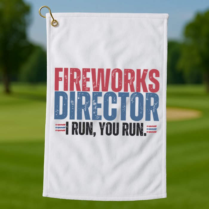 Funny 4th Of July Fireworks Director Independence Day Golf Towel