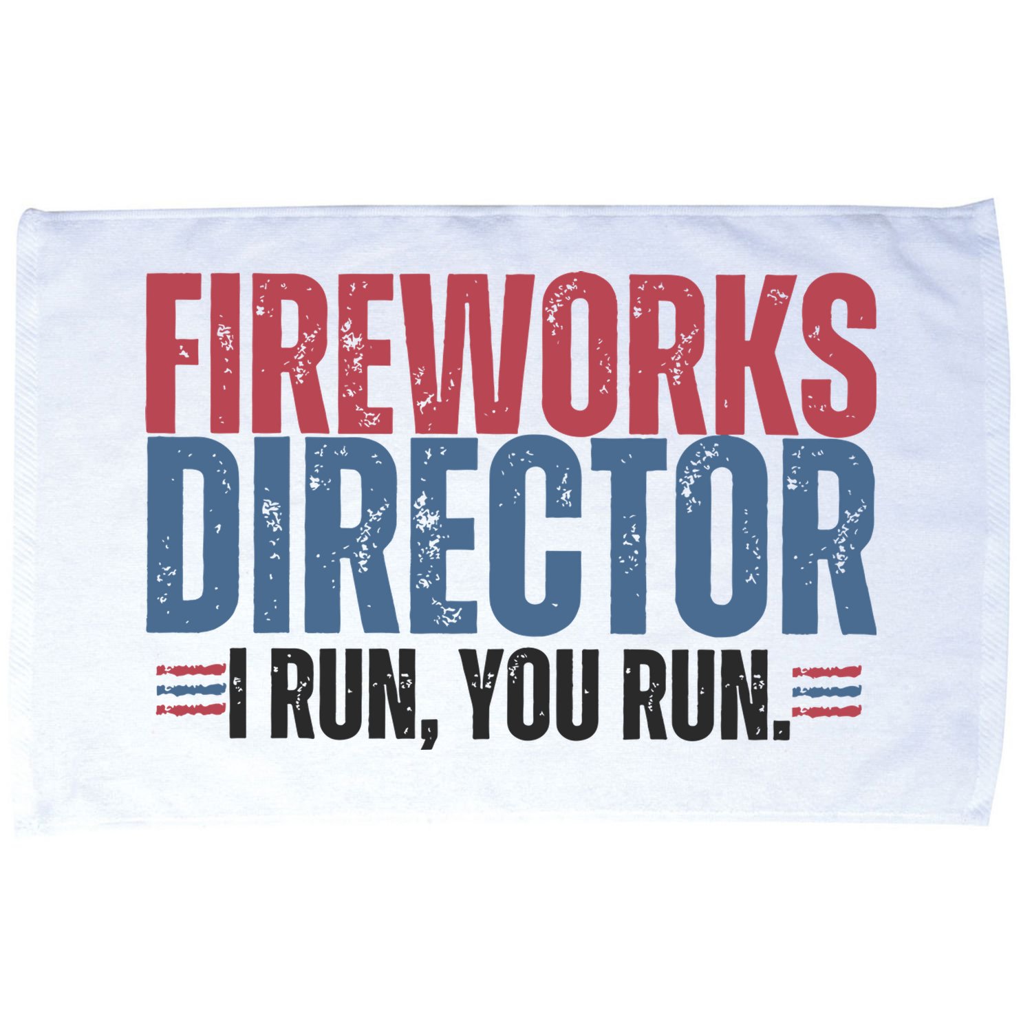 Funny 4th Of July Fireworks Director Independence Day Microfiber Hand Towel