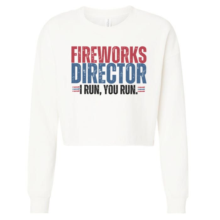 Funny 4th Of July Fireworks Director Independence Day Cropped Pullover Crew