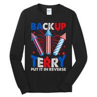 Fouth 4th Of July Back Up Terry Put It In Reverse Tall Long Sleeve T-Shirt