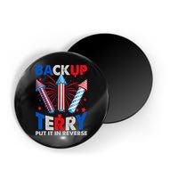 Fouth 4th Of July Back Up Terry Put It In Reverse Magnet