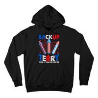 Fouth 4th Of July Back Up Terry Put It In Reverse Tall Hoodie