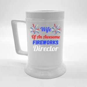 Funny 4th Of July Wife Of An Awesome Fireworks Director Cool Gift Beer Stein