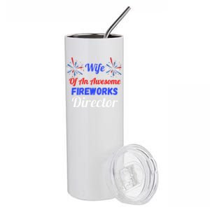 Funny 4th Of July Wife Of An Awesome Fireworks Director Cool Gift Stainless Steel Tumbler