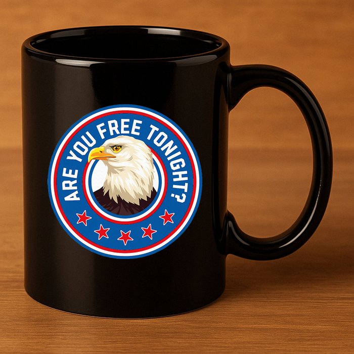Funny 4th Of July Bald Eagle Are You Free Tonight Usa 11oz C Handle Ceramic Mug