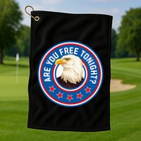 Funny 4th Of July Bald Eagle Are You Free Tonight Usa Golf Towel