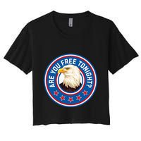 Funny 4th Of July Bald Eagle Are You Free Tonight Usa Women's Crop Top Tee