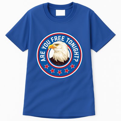 Funny 4th Of July Bald Eagle Are You Free Tonight Usa Tall T-Shirt