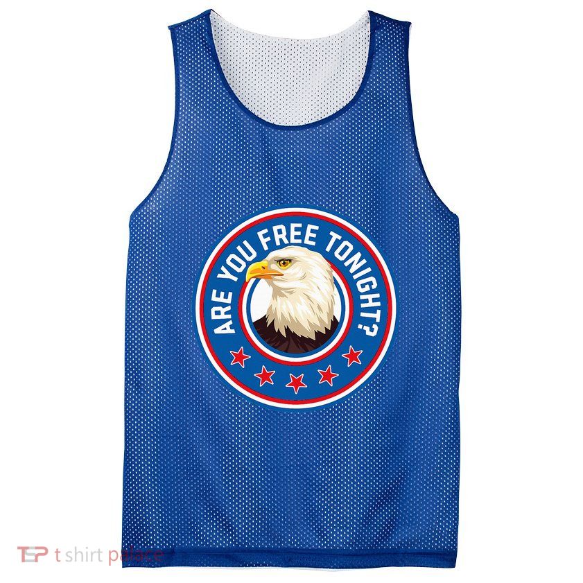 Funny 4th Of July Bald Eagle Are You Free Tonight Usa Mesh Reversible Basketball Jersey Tank