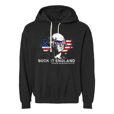 Funny 4th Of July George Washington 1776 Suck It England Garment-Dyed Fleece Hoodie