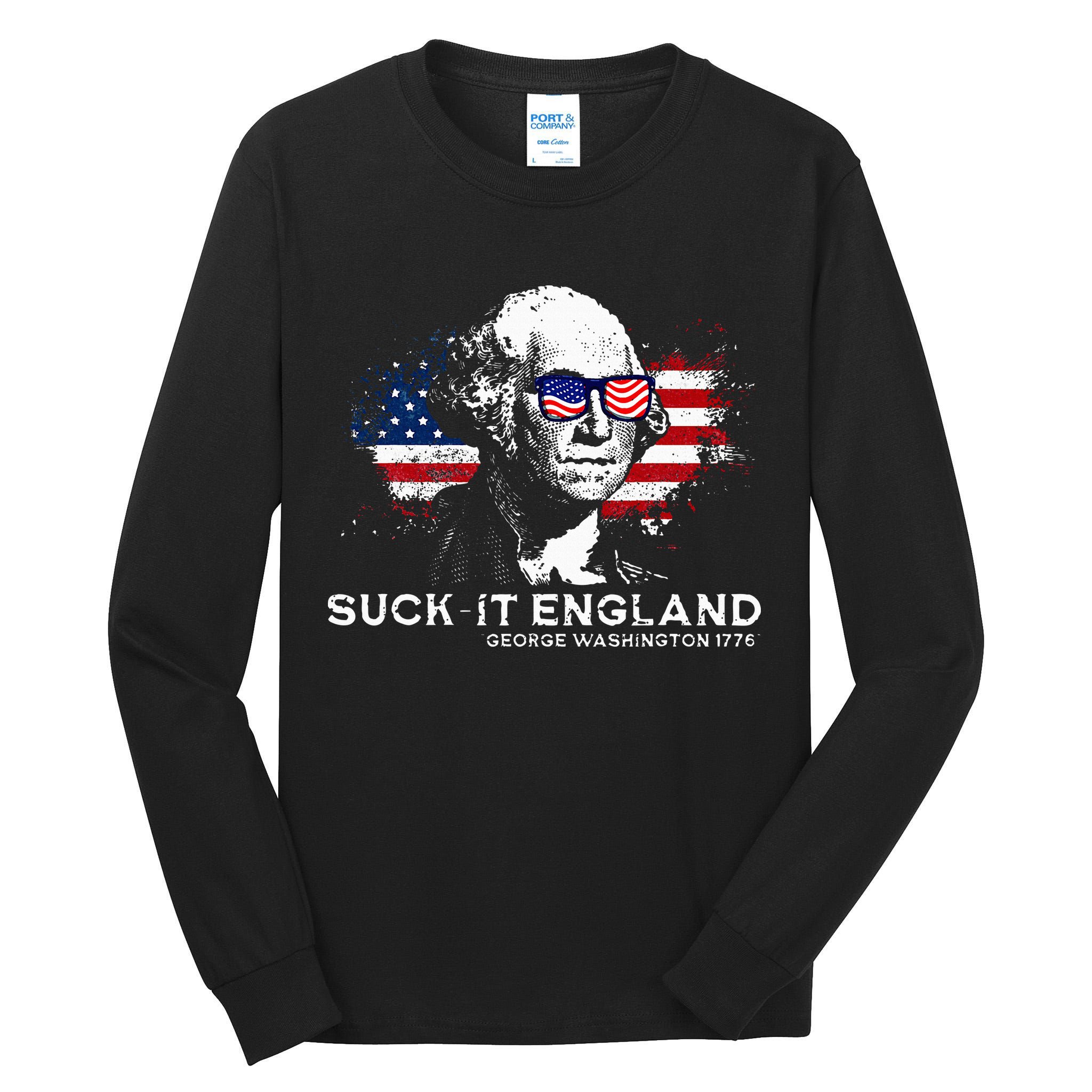 Funny 4th Of July George Washington 1776 Suck It England Tall Long Sleeve T-Shirt