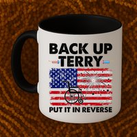 Fourth 4th Of July Back Up Terry Put It In Reverse USA Flag Mug