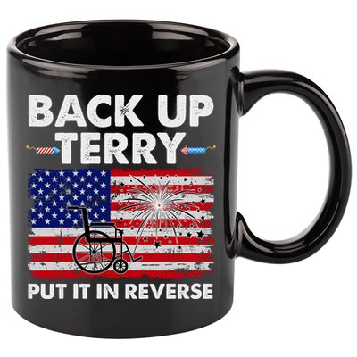Fourth 4th Of July Back Up Terry Put It In Reverse USA Flag 11oz C Handle Ceramic Mug