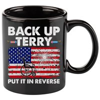 Fourth 4th Of July Back Up Terry Put It In Reverse USA Flag 11oz C Handle Ceramic Mug