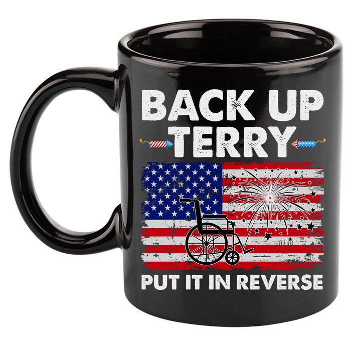 Fourth 4th Of July Back Up Terry Put It In Reverse USA Flag 11oz C Handle Ceramic Mug