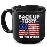 Fourth 4th Of July Back Up Terry Put It In Reverse USA Flag 15oz Campfire Ceramic Mug