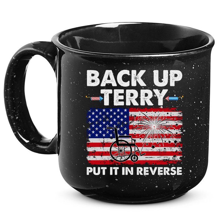 Fourth 4th Of July Back Up Terry Put It In Reverse USA Flag 15oz Campfire Ceramic Mug