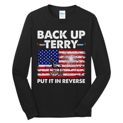 Fourth 4th Of July Back Up Terry Put It In Reverse USA Flag Tall Long Sleeve T-Shirt