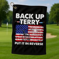 Fourth 4th Of July Back Up Terry Put It In Reverse USA Flag Golf Towel