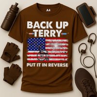 Fourth 4th Of July Back Up Terry Put It In Reverse USA Flag Performance Shirt