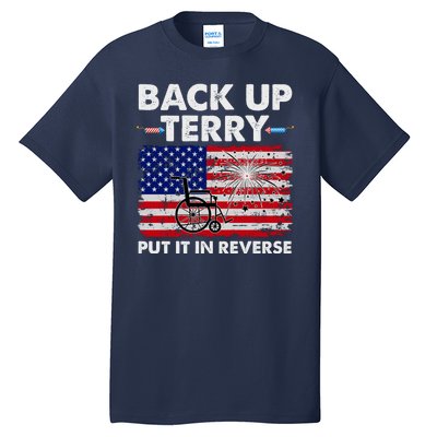 Fourth 4th Of July Back Up Terry Put It In Reverse USA Flag Tall T-Shirt