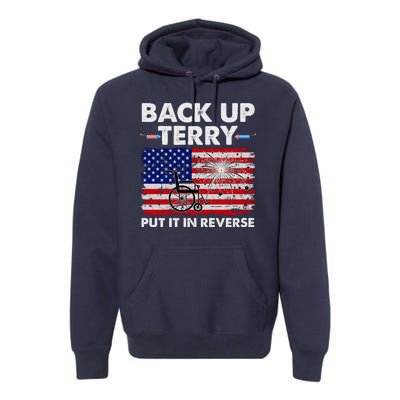 Fourth 4th Of July Back Up Terry Put It In Reverse USA Flag Premium Hoodie