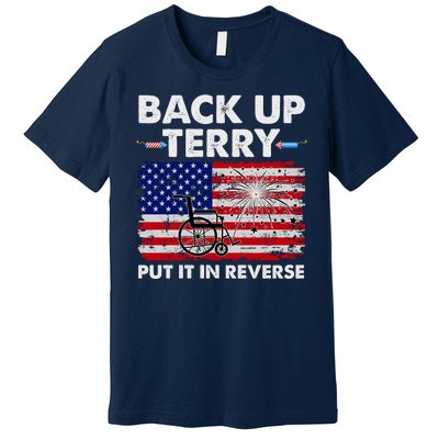 Fourth 4th Of July Back Up Terry Put It In Reverse USA Flag Premium T-Shirt