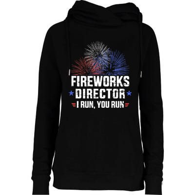 Funny 4th Of July Fireworks Director I Run You Run Womens Funnel Neck Pullover Hood