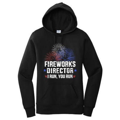 Funny 4th Of July Fireworks Director I Run You Run Women's Pullover Hoodie