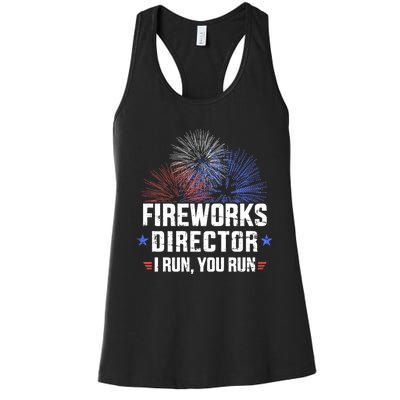 Funny 4th Of July Fireworks Director I Run You Run Women's Racerback Tank