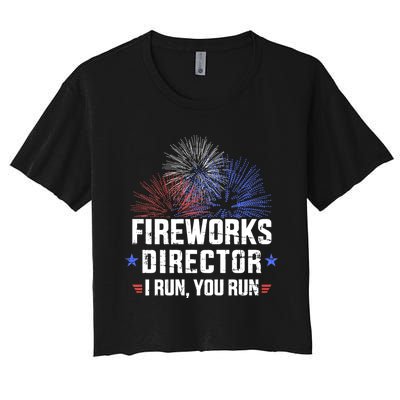 Funny 4th Of July Fireworks Director I Run You Run Women's Crop Top Tee