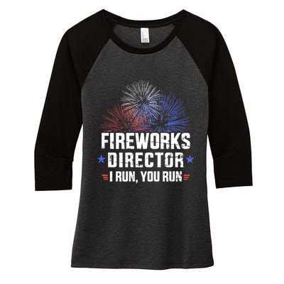 Funny 4th Of July Fireworks Director I Run You Run Women's Tri-Blend 3/4-Sleeve Raglan Shirt