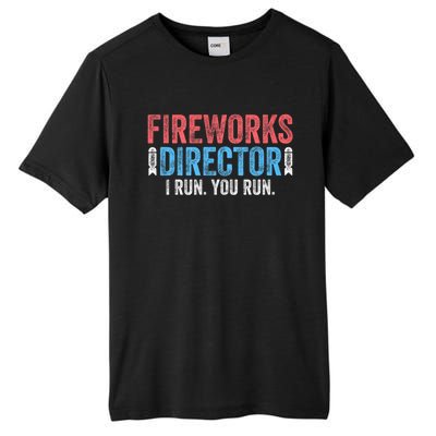 Funny 4th Of July Fireworks Director I Run You Run Tall Fusion ChromaSoft Performance T-Shirt