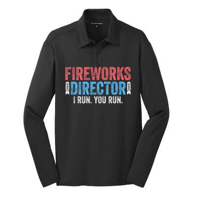 Funny 4th Of July Fireworks Director I Run You Run Silk Touch Performance Long Sleeve Polo