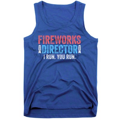 Funny 4th Of July Fireworks Director I Run You Run Tank Top