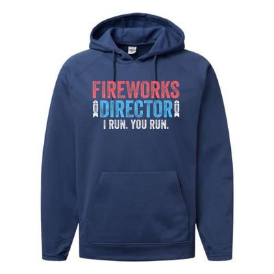 Funny 4th Of July Fireworks Director I Run You Run Performance Fleece Hoodie