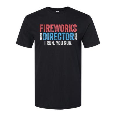 Funny 4th Of July Fireworks Director I Run You Run Softstyle CVC T-Shirt