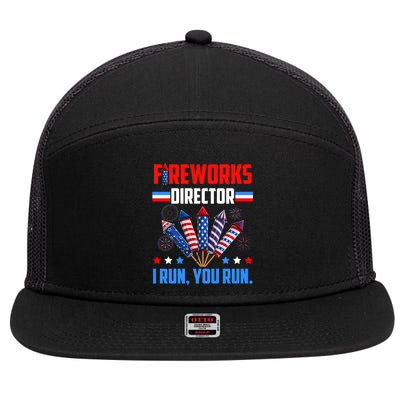 Funny 4th Of July Fireworks Director I Run You Run 7 Panel Mesh Trucker Snapback Hat