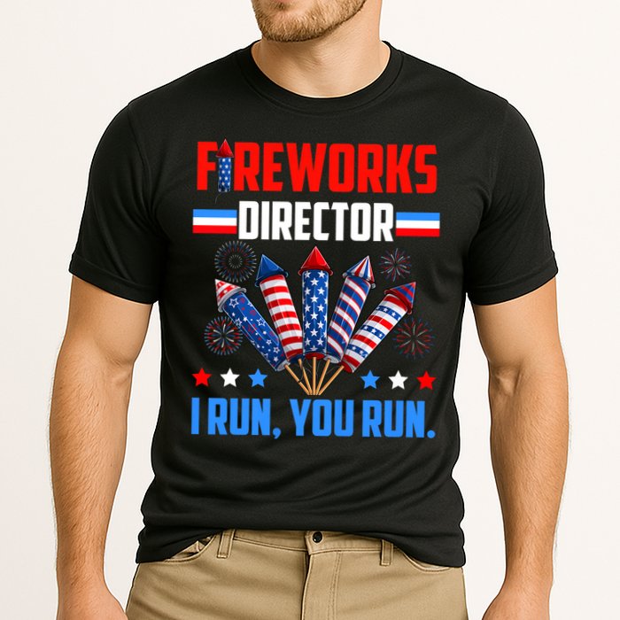 Funny 4th Of July Fireworks Director I Run You Run Performance Shirt