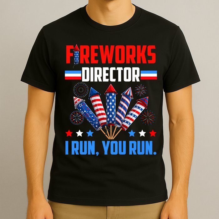 Funny 4th Of July Fireworks Director I Run You Run T-Shirt