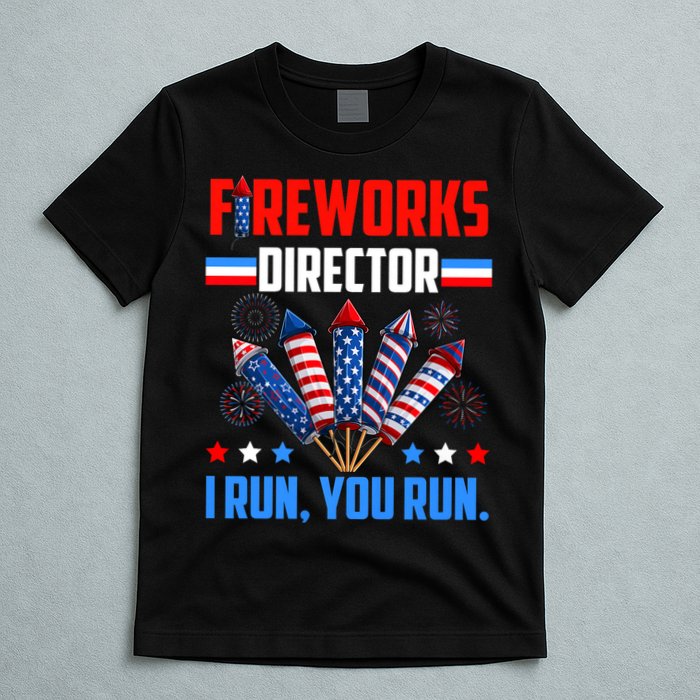 Funny 4th Of July Fireworks Director I Run You Run T-Shirt