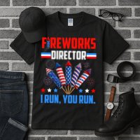 Funny 4th Of July Fireworks Director I Run You Run Tall T-Shirt