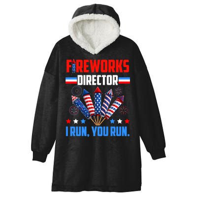 Funny 4th Of July Fireworks Director I Run You Run Hooded Wearable Blanket